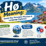 Hø Meaning Danish Hay, Norwegian Mountain & Language Explained